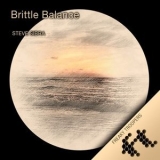 Steve Sibra - Brittle Balance '2018