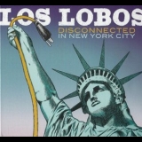 Los Lobos - Disconnected In New York City '2013 - Album