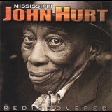 Mississippi John Hurt - Rediscovered '1998