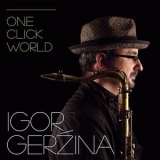 Igor Gerzina - One Click World '2013 - Album