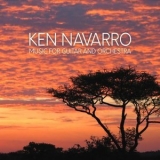 Ken Navarro - Music for Guitar and Orchestra '2018 - Album