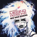 Missing Persons - New Wave Sessions '2007 - Album