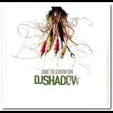 DJ Shadow - One To Grow On '2001 - Album