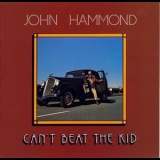 John Hammond - Cant Beat The Kid '1975