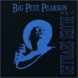 Big Pete Pearson - The Blues Sevilles '1992