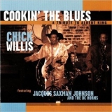 Chick Willis - Cookin The Blues: A Tribute To Albert King '2007