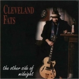 Cleveland Fats - The Other Side Of Midnight '1997