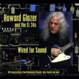 Howard Glazer - Wired For Sound '2011