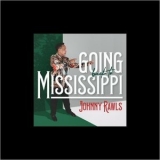 Johnny Rawls - Going Back To Mississippi '2022 - Album