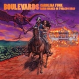 Boulevards - Carolina Funk: Barn Burner on Tobacco Road '2024 - Album