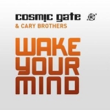 Cosmic Gate - Wake Your Mind '2012