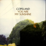 Copeland - You Are My Sunshine '2008 - Album