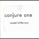 Conjure One - Center Of The Sun '2003