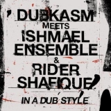 Ishmael Ensemble - In A Dub Style '2023 - Mixtape