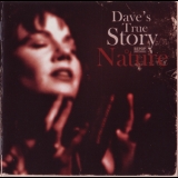 Dave's True Story - Nature '2005