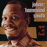 Johnny Hammond Smith - Opus De Funk '1961 - Album