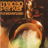 Maceo Parker - Funk Overload '1998 - Album