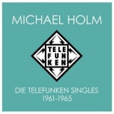 Michael Holm - Die Telefunken Singles 1961 - 1965 '2023