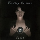 Fading Colours - Come '2009 - Album