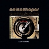 Noiseshaper - Real To Reel '2006 - Album