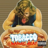 Tobacco - Maniac Meat '2010 - Album