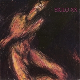 Siglo XX - Fear And Desire '1988 - Album