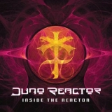 Juno Reactor - Inside The Reactor '2011 - Album