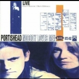 Portishead - Nobody Loves Me! '1995 - Album