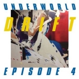 Underworld - Drift Episode 4 Space '2019 - Album