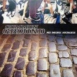 Common Ground - No More Heroes '1998 - Album