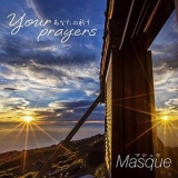 Masque - Your Prayers '2019 - Album