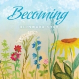 Bernward Koch - Becoming '2020 - Album