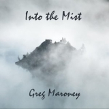 Greg Maroney - Into the Mist '2020