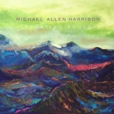 Michael Allen Harrison - Floating Souls '2020 - Album