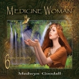 Medwyn Goodall - Medicine Woman 6 - Synchronicity '2017 - Album