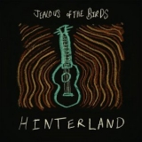 Jealous Of The Birds - Hinterland '2023