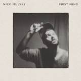 Nick Mulvey - First Mind '2014