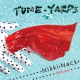 tUnE-yArDs - Nikki Nack '2014