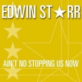 Edwin Starr - Aint No Stopping Us Now '2007 - Album