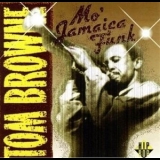 Tom Browne - Mo Jamaica Funk '1994 - Album