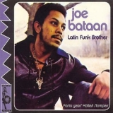 Joe Bataan - Latin Funk Brother '2002 - Album