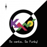 Kano - No Cents...Go Funky! '2021