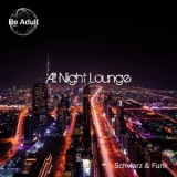 Schwarz & Funk - All Night Lounge '2020 - Album