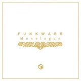 Funkware - Monologue '2020