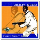 Jimmy Reed - Funky Funky Soul '2020 - Album