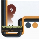 Headphonics - Evolution Of Funk - Opus 1&2 '2008