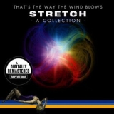 Stretch - Thats The Way The Wind Blows - A Collection '2011 - Compilation