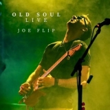 Joe Flip - Old Soul '2024