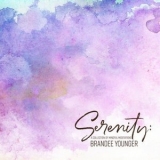 Brandee Younger - Serenity: A Collection Of Mindful Meditations '2024