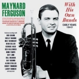 Maynard Ferguson - With His Own Bands: Early Years 1954-57 '2024